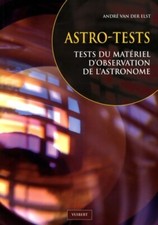 Astro-tests : Tests du matériel d'obs... - André Van Der Elst - V527057