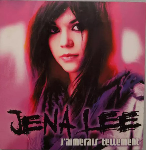 Aimerais tellement jena lee - tellement,,