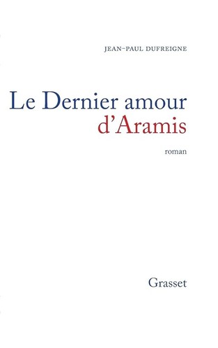 Dernier amour aramis ou - dernier,