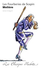 Classique Hachette - Les Fourberies de Scapin, Molière - MOLIERE