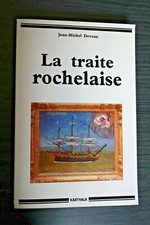 La traite rochelaise - Jean Michel Deveau