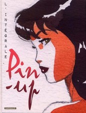PIN-UP  -  L' intégrale  Tome