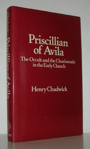 Henry chadwick priscillian - /,
