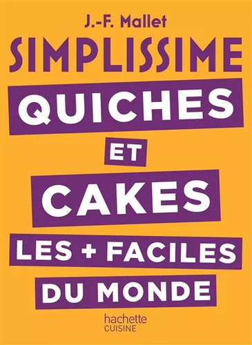 Simplissime quiches cakes - et,