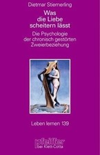 Was die Liebe scheitern lässt. Die Psychologie der chronis... | Livre | état bon