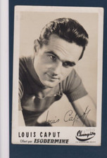 CYCLISME carte cycliste LOUIS CAPUT signée Offert par ISODERMINE
