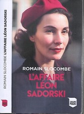 ROMAIN SLOCOMBE--L'AFFAIRE LEON SADORSKI--roman historique poche