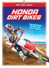 Honda Dirt Bikes (Dirt Bike Crazy) by R. L. Van [Hardback] NEUF