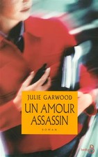 Un amour assassin, Julie Garwood