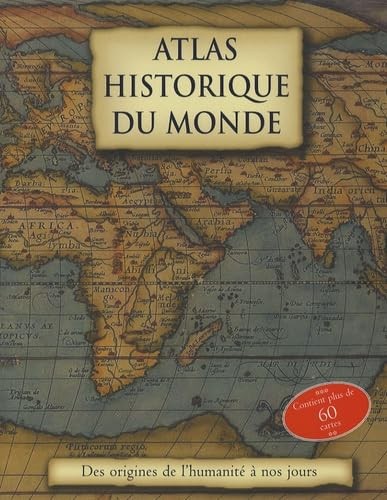 Atlas historique monde - monde,