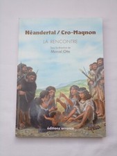Néandertal Cro-Magnon la rencontre - M. Otte - Éd. Errance - 2014 - Archéologie