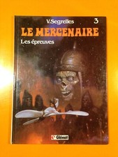 SEGRELLES : LE MERCENAIRE T3 : LES EPREUVES EN EO!