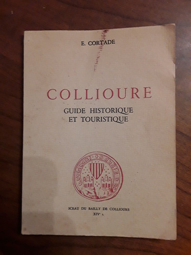 Collioure guide historique - collioure/guide,