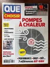 Magazine Que Choisir n°628 du 10/2023; Test Pompes à chaleur; performances, brui