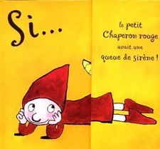 Si le petit Chaperon rouge avait une queue de sirène !, Florence Langlois