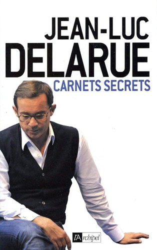 Carnets secrets delarue - carnets,