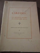 Caresses...ou Les Mémoires intimes de Jacqueline de R.../ Editions du Couvre-Feu
