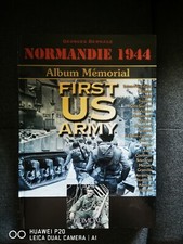 ALBUM MEMORIAL FIRST U.S ARMY NORMANDIE 1944 GI'S HEIMDAL EDITIONS HISTORIQUE