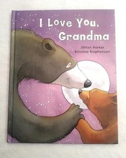 I Love You, Grandma - Harker