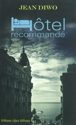 Hôtel recommandé jean diwo - hôtel,