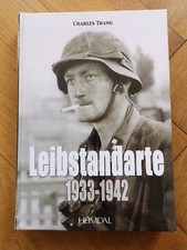 TRANG C. - LEIBSTANDARTE 1933-1942 - ÉDITIONS HEIMDAL