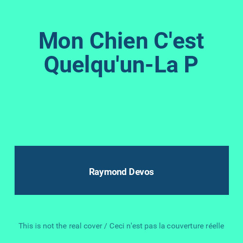 Mon chien est quelqu - mon,