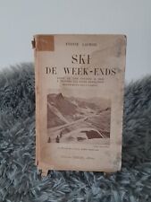 SKI DE WEEK-ENDS / 21 COURSES DANS LES ALPES / YVONNE LACROIX / EDITIONS CHIRON