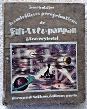 Jean Montaigne Les Mirifiques Pérégrination de Fifi-Tutu-Panpan * Nathan 1928 EO