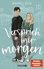 Versprich mir Morgen: Roman |