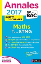 Annales ABC du BAC 2017 Maths Term STMG, Denis Vieudrin
