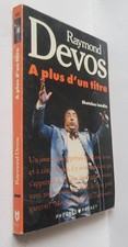 RAYMOND DEVOS A PLUS D'UN