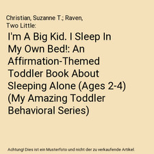 I'm A Big Kid. I Sleep In My
