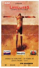 RARE TICKET BILLET CONCERT -BERNARD LAVILLIERS -1995 ZENITH LILLE Champs du poss