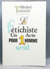 LE FÉTICHISTE UN ACTE POUR UN