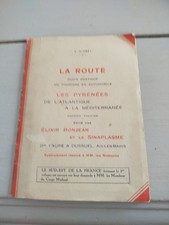 La route Guide pratique tourisme automobile Élixir Bonjean Les Pyrénées 1931