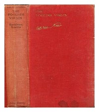 Norris, Kathleen Thompson (1880-1966) The Foolish Virgin 1928 First Édition Hard