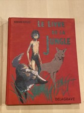 Le Livre de la Jungle (Illustré) - Rudyard Kipling - Ed. Delagrave 1965
