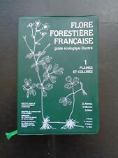 COLLECTIF "Flore forestière française. Tome 1 : Plaines et collines"