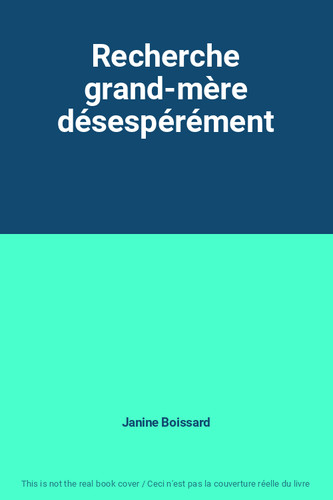 Recherche grand mère - recherche, grand-mère