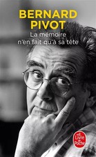 La Mémoire n'en fait qu'à sa tête, Bernard Pivot
