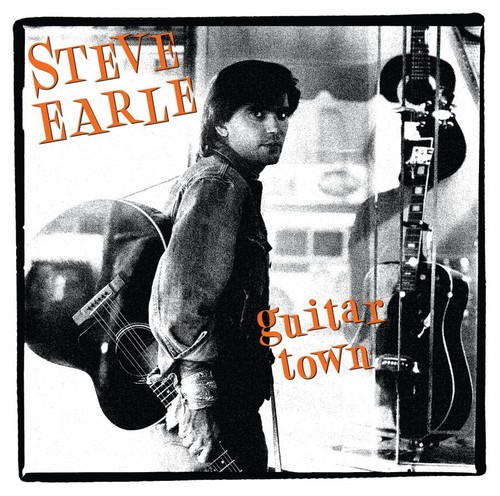 Steve earle guitar town new - earle,