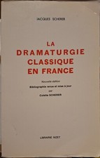 Jacques Scherer – La dramaturgie classique en France.