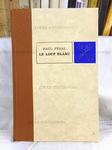 Loup blanc paul féval - le,