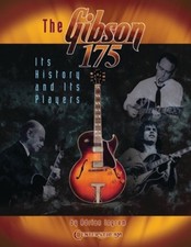 The "Gibson 175": It's History and it's Players by Adrian Ingram [Paperback]