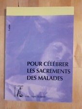 Pour célébrer les sacrements des malades - Les éditions de l'Atelier