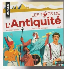 Les Tops de l'Antiquité Egypte ancienne Mythologie Grecque Rome LIVRE Nathan