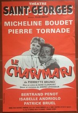 Affiche LE CHARIMARI Théâtre Saint-Georges PIERRE TORNADE Micheline Boudet 1981*