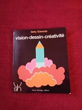 Vision dessin créativité Betty Edwards Mardaga  1991 