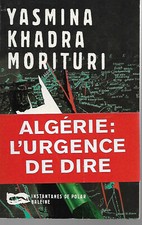 YASMINA KHADRA - MORITURI - 1997 - EO française - Rare - comme neuf