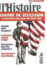  L'HISTOIRE N°361 GUERRE DE SECESSION /  LES FRANCAIS & VACCINATION / SEPPUKU